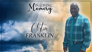 In Loving Memory of Clyton Franklin - Obituary