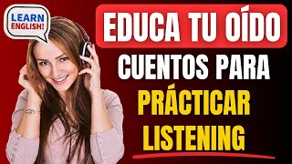 ¡10 Historias y Cuentos Cortos en Inglés para Practicar Listening!