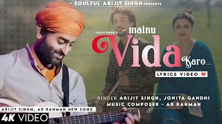 Mainu Vida Karo (Lyrics) Arijit Singh | Diljit Dosanjh, Parineeti Chopra | A. R. Rahman | Chamkila