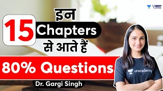 इन 15 Chapters से आते हैं 80 % Questions | Biology | NEET 2022 | Dr Gargi Singh