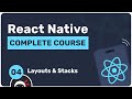 Complete React Native Tutorial #4 - Layouts and Stack