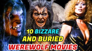 13 Bizarre But Great Werewolf Movies That Went Underappreciated!