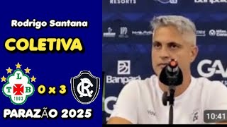 COLETIVA RODRIGO SANTANA TUNA 0 X 3 REMO  PARAZÃO 2025 #remo #parazao2025