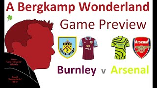 Burnley v Arsenal (Premier League) | Game Preview *An Arsenal Podcast