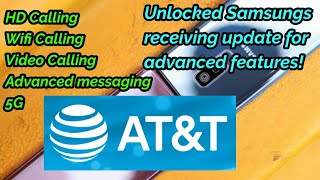 Unlocked Samsungs will now have Advanced features on AT&T! Update incoming (samsung issue, not AT&T)