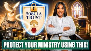 How to Protect Your Ministry With a 508C1A Trust