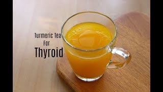 Turmeric Tea For Thyroid Weight Loss - Get Flat Belly In 5 Days - Lose 5 kgs Without Diet/Exercise