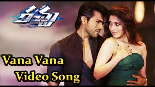 Vaana Vaana Full Video Song  Racha Movie  Ram Charan Teja, Tamanna