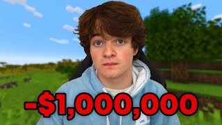 How I Lost $1,000,000 On A Minecraft Server...