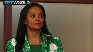 Angola's former first daughter accused of corruption | Money Talks