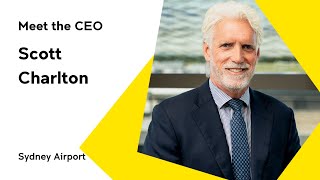 Scott Charlton, CEO of Sydney Airport | Meet The CEO