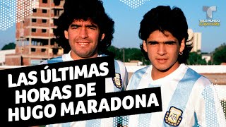 Revelan como fueron las últimas horas de Hugo Maradona | Telemundo Deportes