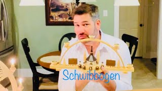 Looking at Schwibbogen or Candle Arches: A German-American Christmas!