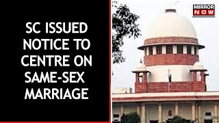 Supreme Court Seeks Government Response On Same-Sex Marriage Within 4 Weeks | Mirror Now