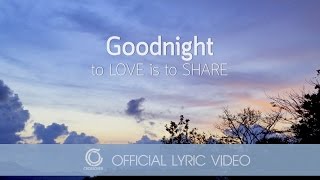 Chilling Mill - Goodnight [Official Lyric Video]