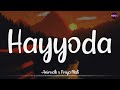 Hayyoda (Lyrics) - @AnirudhOfficial x Priya Mali | Jawan | SRK | Vijay Sethupathi | Nayanthara