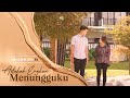 HIGHLIGHT: Episod 12 - Azman Ajak Arianna Keluar Minum?! | Adakah Engkau Menungguku (2022)