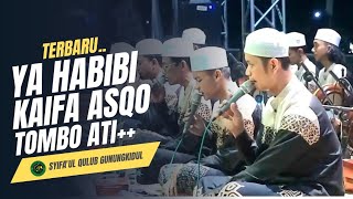 YA HABIBI KAIFA ASYQO - TOMBO ATI || SYIFA'UL QULUB SEMIN GUNUNGKIDUL