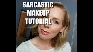 A Youtuber's Sarcastic Beauty Tutorial | Parody (sort of)