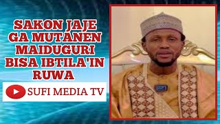 SAYYADI JUNAIDU BAUCHI YA AIKA SAKON JAJANTAWA GA AL'UMMAR MAIDUGURI BISA IBTILA'IN RUWA