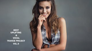 ♫ Best Uplifting & Vocal Trance Project Mix Vol.#9 ♫