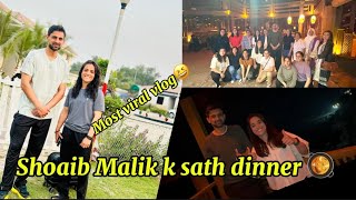 Shoaib Malik k sath Dinner 🍲 kya sana bhabi ny b join kiya?🤔 || Most viral vlog 😁