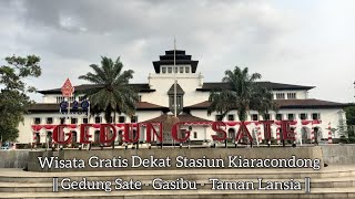 WISATA BANDUNG DEKAT STASIUN KIARACONDONG || GEDUNG SATE- GASIBU - TAMAN LANSIA || MURAH MERIAH .