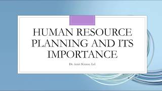 Human Resource PLanning and its Importance | HRM