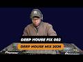 Deep House Fix 002 | D General · C-Black · Dark Horse · Fatso 98 · ZuluMafia