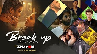 Breakup Mashup 2019 | DJ Shadow Dubai | Sunix Thakor | Midnight Memories | Sad Songs