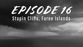 Stapin Cliffs, Faroe Islands, ep16