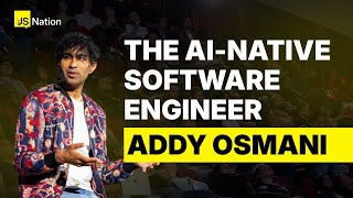 The AI-Native Software Engineer | Addy Osmani