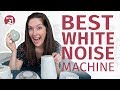 Best White Noise Machines - There's Something For Everyone!