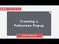 Creating a Fullscreen Web Popup From Scratch