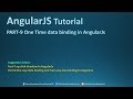 Part - 9  One Time data binding in AngularJs