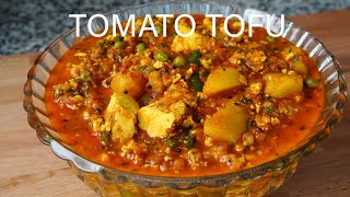 HOW TO MAKE A DELICIOUS TOMATO TOFU RECIPE WITH POTATOES | Tofu Recipe Indian Style