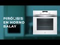 LIMPIAR HORNO PIROLÍTICO BALAY