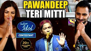 TERI MITTI & MAA TUJHE SALAAM REACTION!! | Pawandeep's Emotional Performance | Indian Idol Season 12