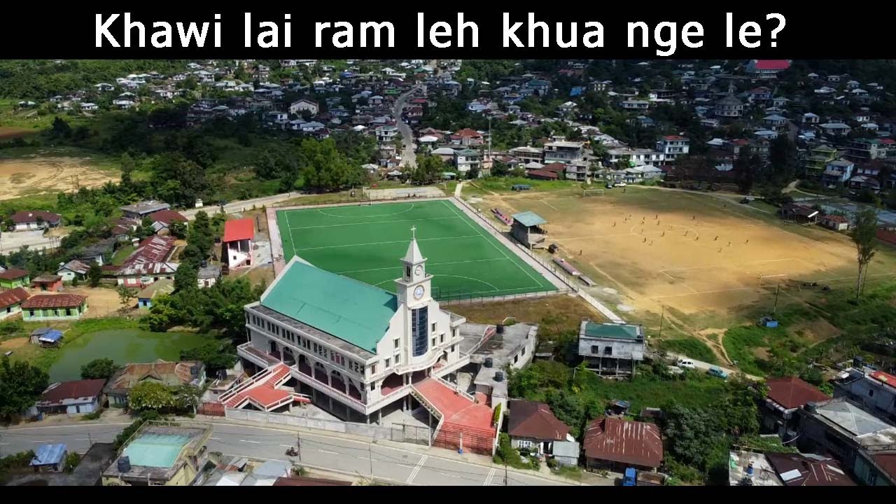 Khawi Lai Nge Hre Thei Leh Rawh Le Khawlbawm Channel Youtube