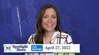 NJ Spotlight News: April 27, 2022