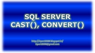 SQL Server Cast and Convert Functions