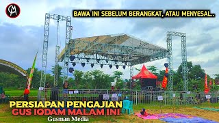 🔴LIVE, PAGI INI. KONDISI PERSIAPAN PENGAJIAN GUS IQDAM DESA NGRAKET MALAM INI.