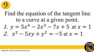 Finding the Equation of the Tangent Line - Derivatives | Math Problems Set #9 and Solutions |