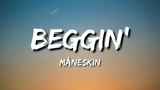 Måneskin - Beggin' (Lyrics/Testo TikTok) ratatata im begging begging you