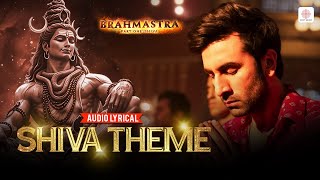 Shiva Theme - Lyrical | Ranbir Kapoor, Alia Bhatt | Brahmāstra | Mahakumbh Special | Har Har Mahadev