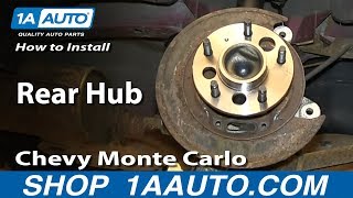 How to Replace Wheel Bearing & Hub 00-05 Chevy Monte Carlo