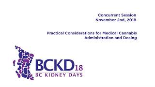 Practical Considerations for Medical Cannabis - BCKD (2018)