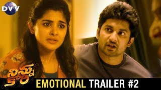 Ninnu Kori Telugu Movie Emotional Trailer #2 | Nani | Nivetha Thomas | Aadhi | DVV Entertainments