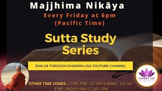 What is Buddhism? How to Learn Buddhism? Sutta Study Series - MN2 - Sabbāsava Sutta - Dhamma USA