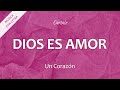 C0275 DIOS ES AMOR - Un Corazón (Letra)